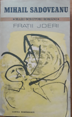 Carte - FRATII JDERI - MIHAIL SADOVEANU foto