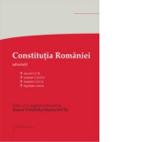 Constitutia Romaniei. Editia a 5-a decizii ale Curtii Constitutionale, hotarari C.E.D.O., hotarari C.J.U.E., legislatie conexa - Tudorel Toader, Marie