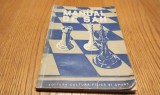 Manual de Sah - I.L. Maizelis, M.M. Iudovici, 1951, 151 pagini. Editura Cultura Fizica si Sport. Carte sah