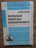Serban Tovaru - Patologie medicala stomatologica (Editia: 1999)