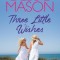 Three Little Wishes