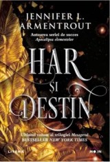 Har si destin. Ultimul volum al trilogiei Mesagerul/Jennifer L. Armentrout