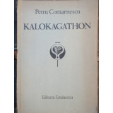 KALOKAGATHON - PETRU COMARNESCU