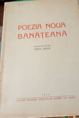 POEZIA NOUA BANATEANA PREZENTATA DE VIRGIL BIROU1944 FILE NETAIATE!!!!! foto