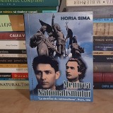 HORIA SIMA - MENIREA NATIONALISMULUI (LA DESTINEE DU NATIONALISME,PARIS,1951) , BUCURESTI , 2009 *