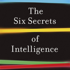 The Six Secrets of Intelligence | Craig Adams