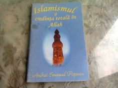 Islamismul si credinta totala in Allah - Andrei Emanuel Popescu foto