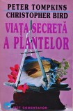 Cumpara ieftin Carte Viata secreta a plantelor - Peter Tompkins, Editura Elit, Brosata, 430 pagini, Romana, Ezoterism
