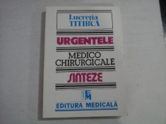 URGENTELE MEDICO CHIRURGICALE - SINTEZE - LUCRETIA TITIRCA foto
