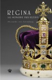 Regina sau monarhie fara rezerva - Alexander Von Schonburg - Baroque Books &amp; Arts, Baroque Books&amp;Arts