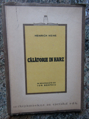 CALATORIE IN HARZ - HEINRICH HEINE foto