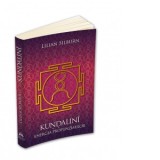 Kundalini. Energia profunzimilor. Studiu fundamental bazat pe scrierile sivaismului nondualist din Casmir - Lilian Silburn