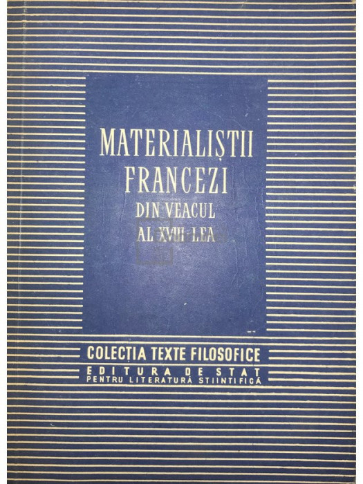 Materialiștii francezi din veacul al XVIII-lea (editia 1954)