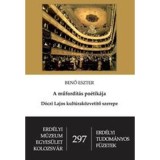 A műford&iacute;t&aacute;s po&eacute;tik&aacute;ja - D&oacute;czi Lajos kult&uacute;rak&ouml;zvet&iacute;tő szerepe - Benő Eszter