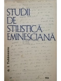 G. I. Tohaneanu - Studii de stilistica Eminesciana (Editia: 1965)