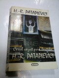 CERUL VAZUT PRIN LENTILA - H.-R. PATAPIEVICI, Nemira