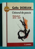 Gellu Dorian &ndash; Cititorul de poezie Debuturi 2018 &ndash; 2021
