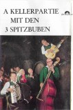 Die 3 Spitzbuben - A Kellerpartie Mit Den 3 Spitzbuben, Caseta audio