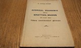 ACORDUL ECONOMIC DELA BRETTON-WOODS 23 Iulie 1944 Cateva Consideratiuni Generale - Gustav Pordea - Tipografia Ion C. Vacarescu, 1946, 43 p.