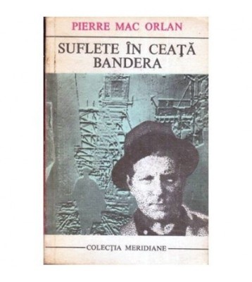Pierre Mac Orlan - Suflete in ceata - Bandera - 112609 foto