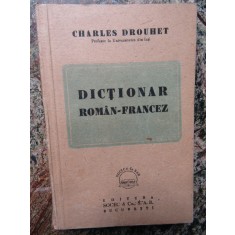 DICTIONAR ROMAN - FRANCEZ - CHARLES DROUHET