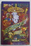 FURTHERMORE , AVENTURI IN TARAMUL DE DINCOLO DE MAI DEPARTE de TAHEREH MAFI , 2018