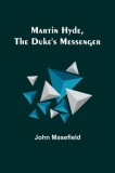 Martin Hyde, the Duke&#039;s Messenger