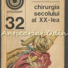 Chirurgia Secolului Al XX-lea - A. Nana, C. Mircioiu