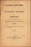 C705 Catalogul general al cărților tipărite &icirc;n editura Casei școalelor și a culturii poporului 1925, 1925, Tipografia Ion C Văcărescu, București