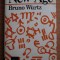 Bruno Wurtz - New Age. Paradigma holista sau revrajirea varsatorului ed. II