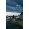 F&oacute;bia - Sz&ouml;llősi M&aacute;ty&aacute;s