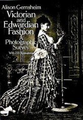 Victorian and Edwardian Fashion: A Photographic Survey foto