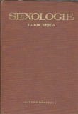 Sexologie - Tudor Stoica, Editura Medicala, Editie Veche 1975, 373 Pagini, Coperta Cartonata