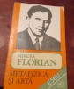 METAFIZICA SI ARTA MIRCEA FLORIAN