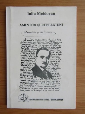 Iuliu Moldovan - Amintiri si reflexiuni foto