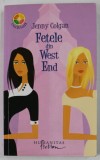 FETELE DIN WEST END de JENNY COLGAN , 2008