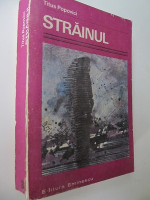 Strainul - Titus Popovici foto