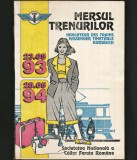 MERSUL TRENURILOR 1993 / 1994 - SOCIETATEA NAȚIONALĂ A CĂILOR FERATE ROM&Acirc;NE - CFR