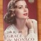 Grace de Monaco. Povestea unei printese de Jean des Cars