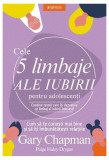 Cele 5 limbaje ale iubirii pentru adolescenți - Paperback brosat - Gary Chapman - Litera