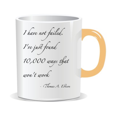 Cana personalizata cu mesaj inspirational, I have not failed. I&amp;rsquo;ve just found 10000 ways that won&amp;rsquo;t work foto
