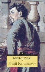 Fratii Karamazov (vol.I &amp; II)