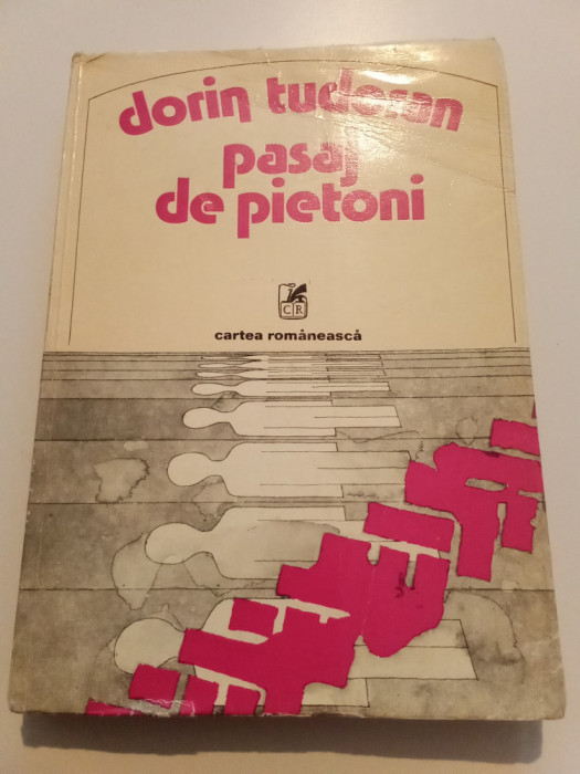 DORIN TUDORAN - PASAJ DE PIETONI - PRIMA EDIȚIE