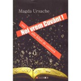 Magda Ursache - Noi vrem Cuvant! sau alte feluri de cenzura - 136888