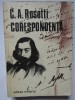 C.A. Rosetti - Corespondenta (Marin Bucur, 1980, Minerva) - Editie Necartonata, 431 pagini