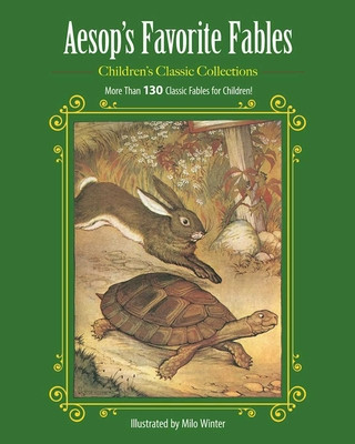 Aesop&amp;#039;s Favorite Fables: More Than 130 Classic Fables for Children! foto