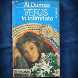 VENUS IN INTIMITATE - AL. DUMAS - ROMAN