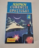 Isaac Asimov curentii spatiului / Fundatia