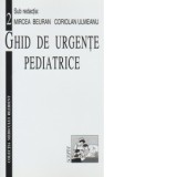 Ghid de urgente Pediatrice - Mircea Beuran, Coriolan Ulmeanu