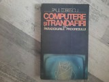 Computere si trandafiri de Paul Dobrescu